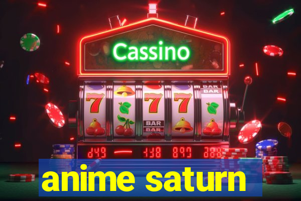 anime saturn