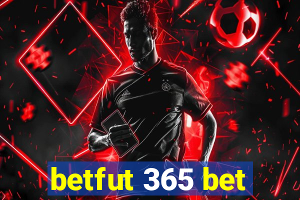 betfut 365 bet