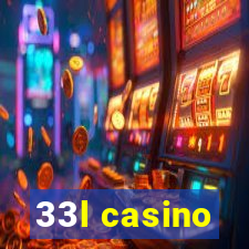 33l casino