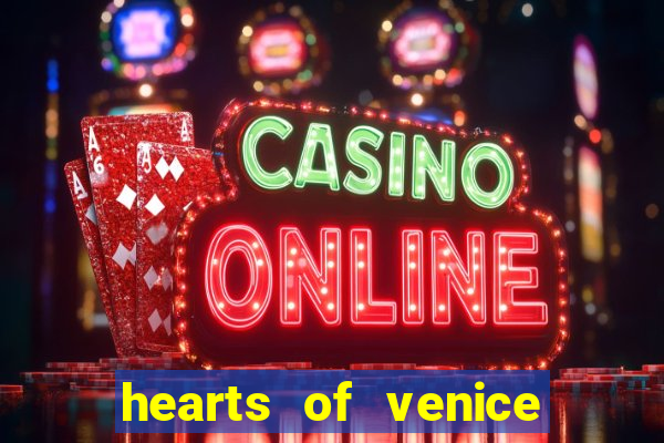 hearts of venice slot machine