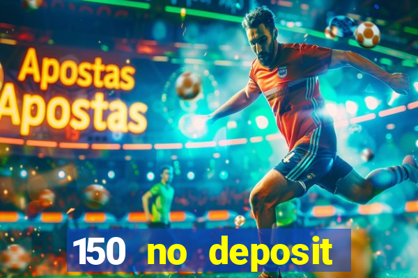 150 no deposit bonus codes captain jack casino