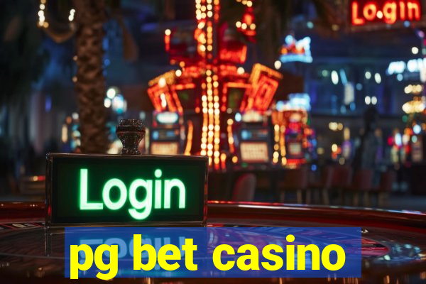 pg bet casino