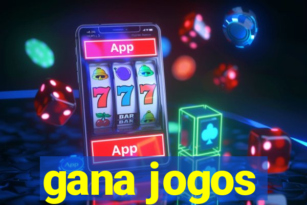 gana jogos