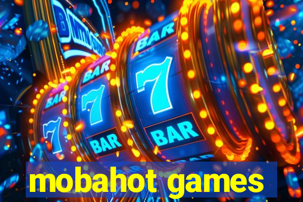 mobahot games