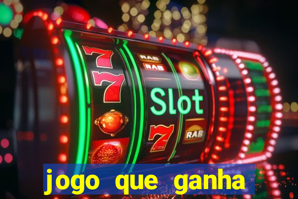 jogo que ganha dinheiro para se cadastrar