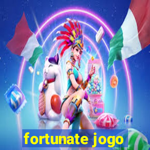 fortunate jogo