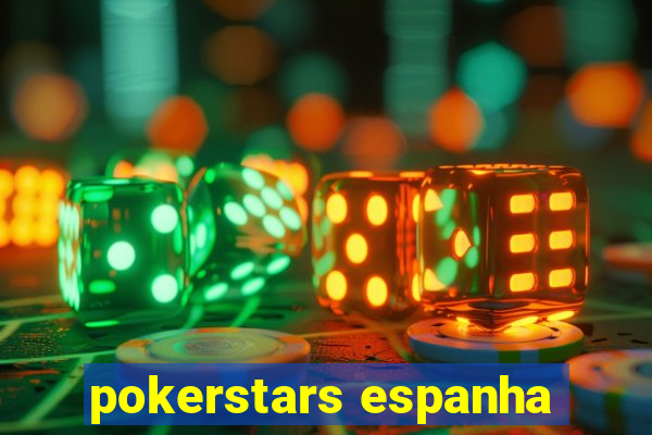 pokerstars espanha