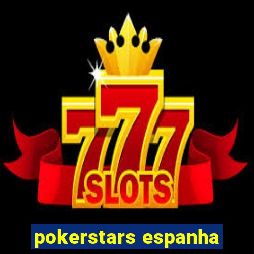 pokerstars espanha