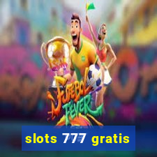 slots 777 gratis