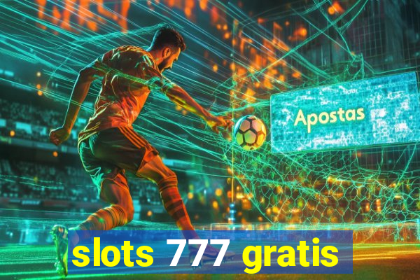 slots 777 gratis