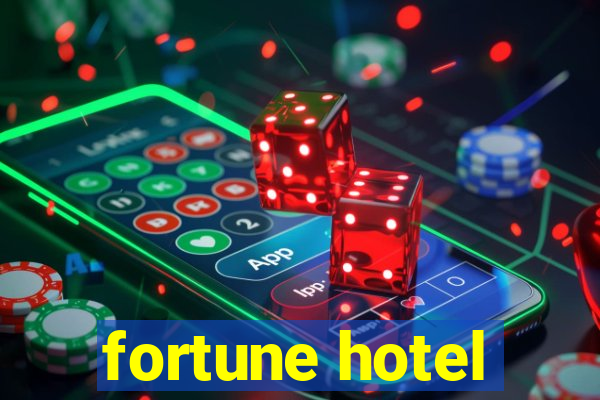 fortune hotel