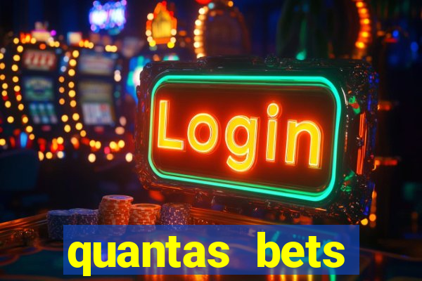 quantas bets existem no brasil