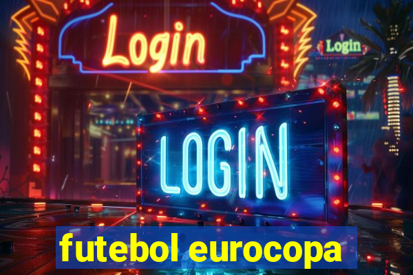 futebol eurocopa