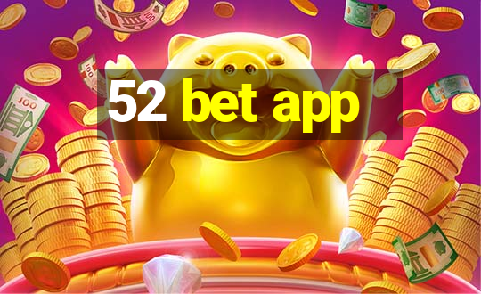 52 bet app