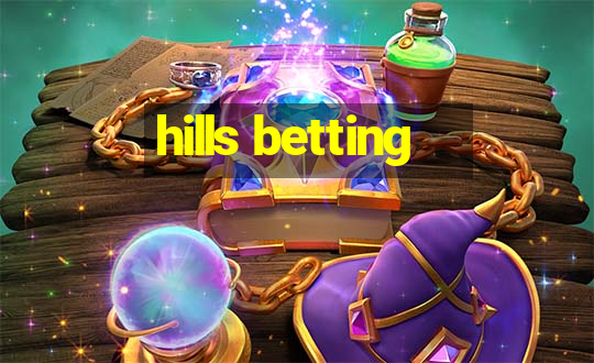 hills betting