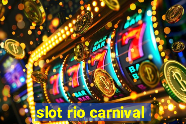 slot rio carnival