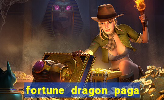 fortune dragon paga que horas