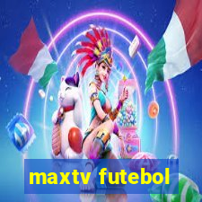 maxtv futebol