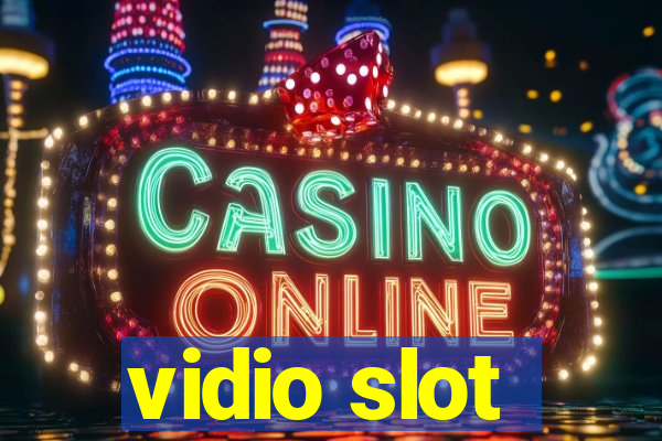 vidio slot