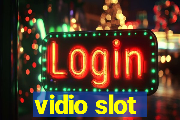 vidio slot