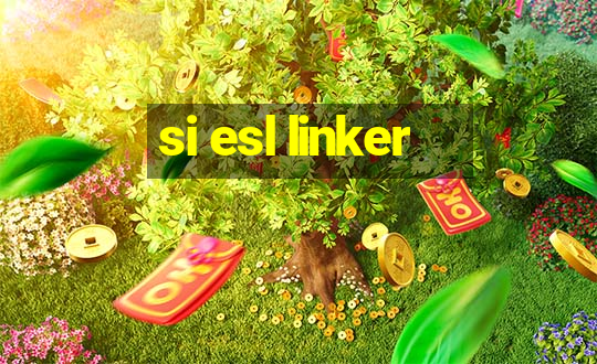 si esl linker