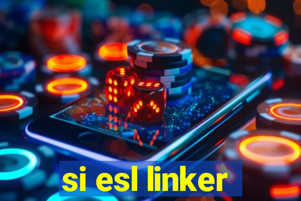 si esl linker