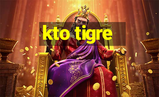 kto tigre