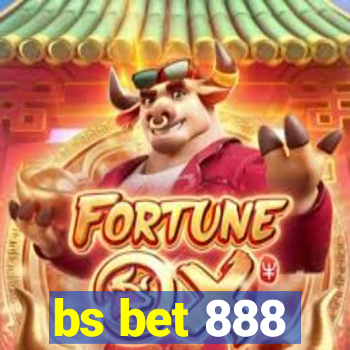 bs bet 888