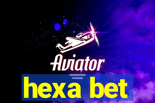 hexa bet