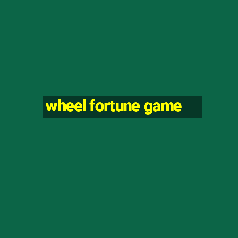 wheel fortune game