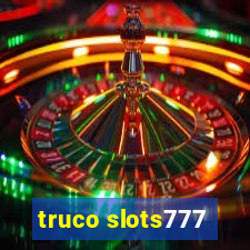 truco slots777