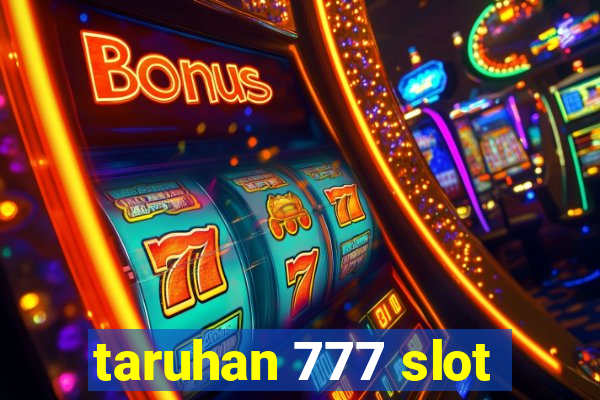 taruhan 777 slot