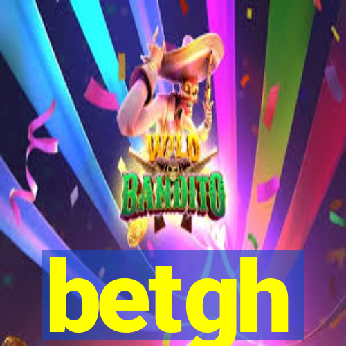 betgh