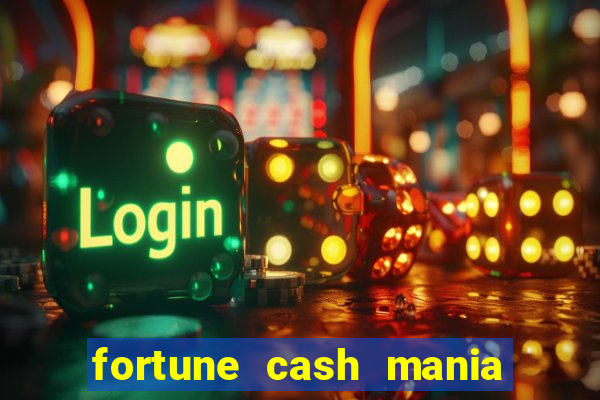 fortune cash mania demo grátis