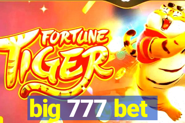 big 777 bet