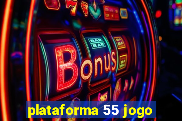 plataforma 55 jogo