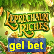 gel bet