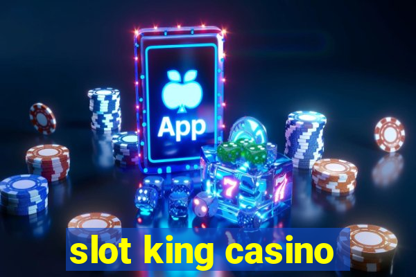 slot king casino