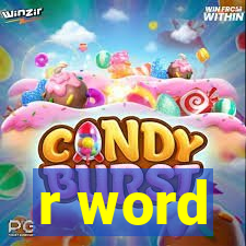 r word