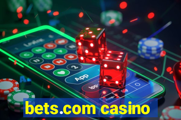 bets.com casino