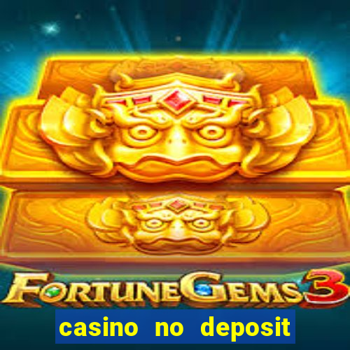 casino no deposit bonus free money