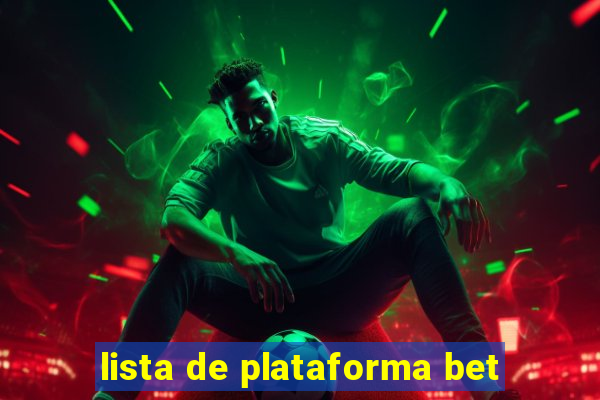 lista de plataforma bet