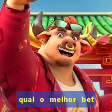 qual o melhor bet para apostar