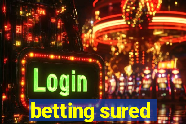 betting sured