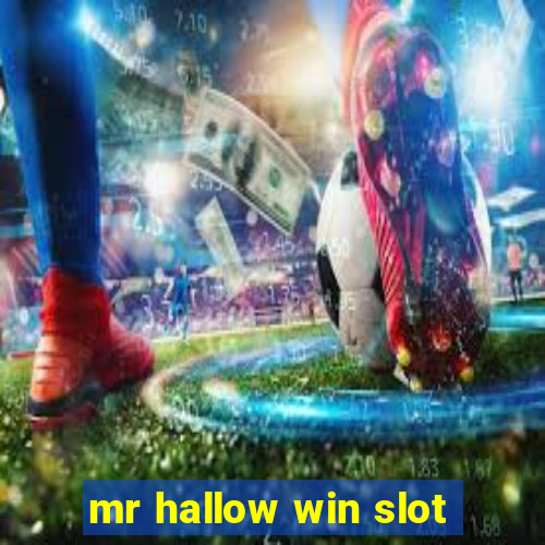 mr hallow win slot