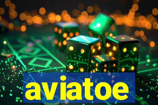 aviatoe