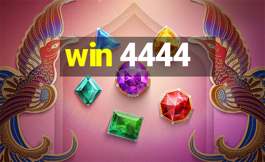 win 4444