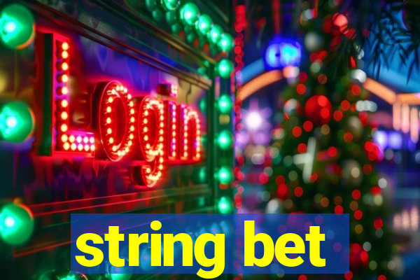 string bet