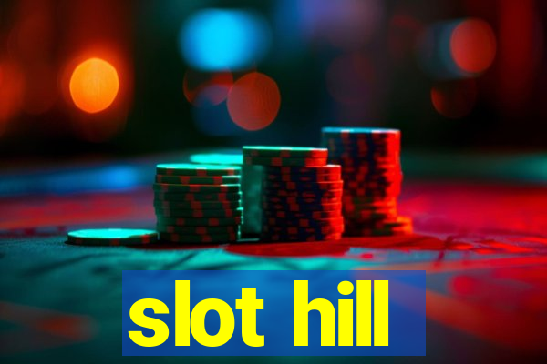 slot hill