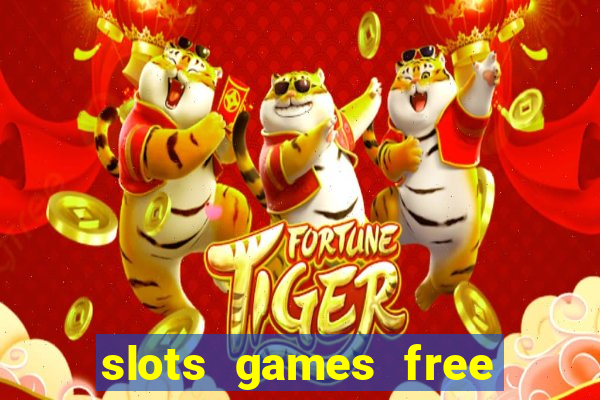 slots games free win real money online